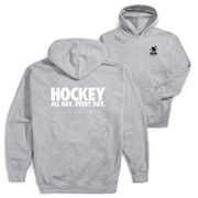 Hockey Hooded Sweatshirt - All Day Every Day (Back Design)