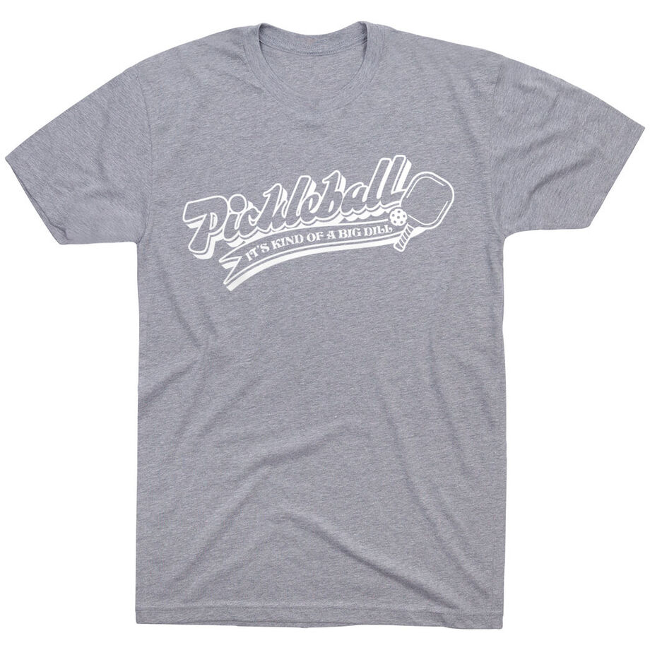 Pickleball Short Sleeve T-Shirt - Kind Of A Big Dill