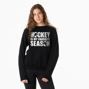 Hockey Crewneck Sweatshirt - Hockey Is My Favorite Season