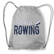 I'd Rather Be Rowing Drawstring Backpack