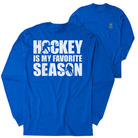 Hockey Tshirt Long Sleeve - Hockey Is My Favorite Season (Back Design)