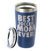 Soccer 20 oz. Double Insulated Tumbler - Best Mom Ever