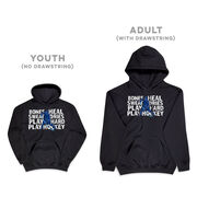 Hockey Hooded Sweatshirt - Bones Heal Hockey