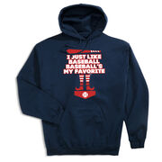 Baseball Hooded Sweatshirt - Baseball's My Favorite