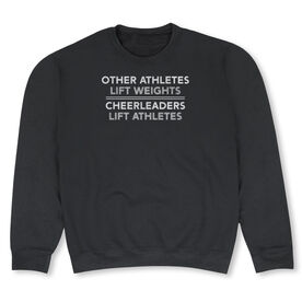 Cheerleading Crew Neck Sweatshirt - Cheerleaders Lift Athletes