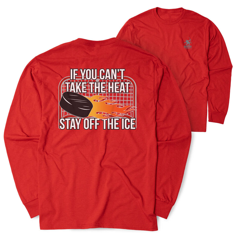 Hockey Tshirt Long Sleeve - If You Can't Take the Heat (Back Design)