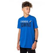 Crew Tshirt Short Sleeve I'd Rather Be Rowing