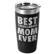 Cheerleading 20 oz. Double Insulated Tumbler - Best Mom Ever