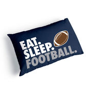 Football Pillowcase - Eat Sleep Football