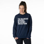 Hockey Crewneck Sweatshirt - The Cold Never Bothered Me Anyway #HockeyMom