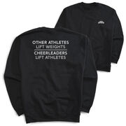 Cheerleading Crewneck Sweatshirt - Cheerleaders Lift Athletes (Back Design)