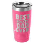 Hockey 20 oz. Double Insulated Tumbler - Best Dad Ever