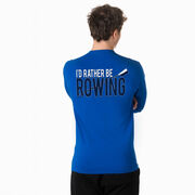 Crew Tshirt Long Sleeve - I'd Rather Be Rowing (Back Design)