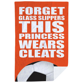 Soccer Premium Blanket - Forget Glass Slippers This Princess Wears Cleats