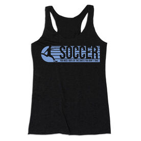 Soccer Women's Everyday Tank Top - 100% Of The Shots