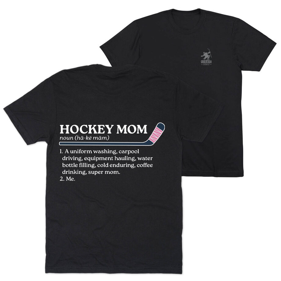 Hockey Short Sleeve T-Shirt - Hockey Mom Definition (Back Design) 