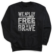 Baseball Crewneck Sweatshirt - Because Of The Brave Baseball