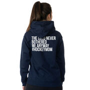 Hockey Hooded Sweatshirt - The Cold Never Bothered Me Anyway #HockeyMom (Back Design)