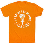 Guys Lacrosse Short Sleeve T-Shirt - I'd Rather Be Playing Lacrosse