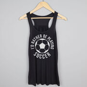 Soccer Flowy Racerback Tank Top -  I'd Rather Be Playing Soccer (Round)
