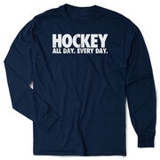 Hockey Tshirt Long Sleeve - All Day Every Day