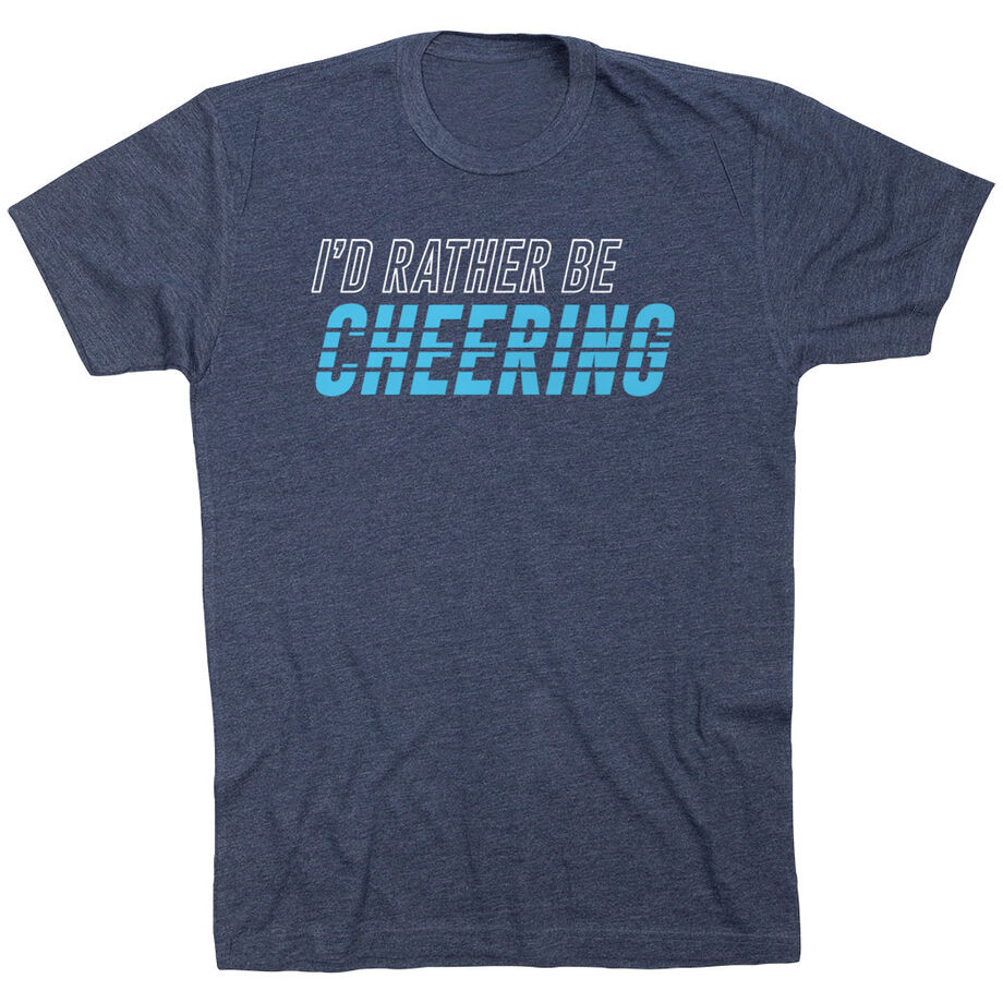 Cheerleading Short Sleeve T-Shirt - I'd Rather Be Cheering