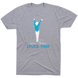 Gymnastics Short Sleeve T-Shirt - Been There Stuck That