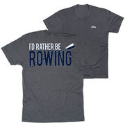 Crew Short Sleeve T-Shirt - I'd Rather Be Rowing (Back Design)