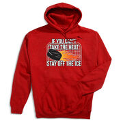Hockey Hooded Sweatshirt - If You Can't Take the Heat