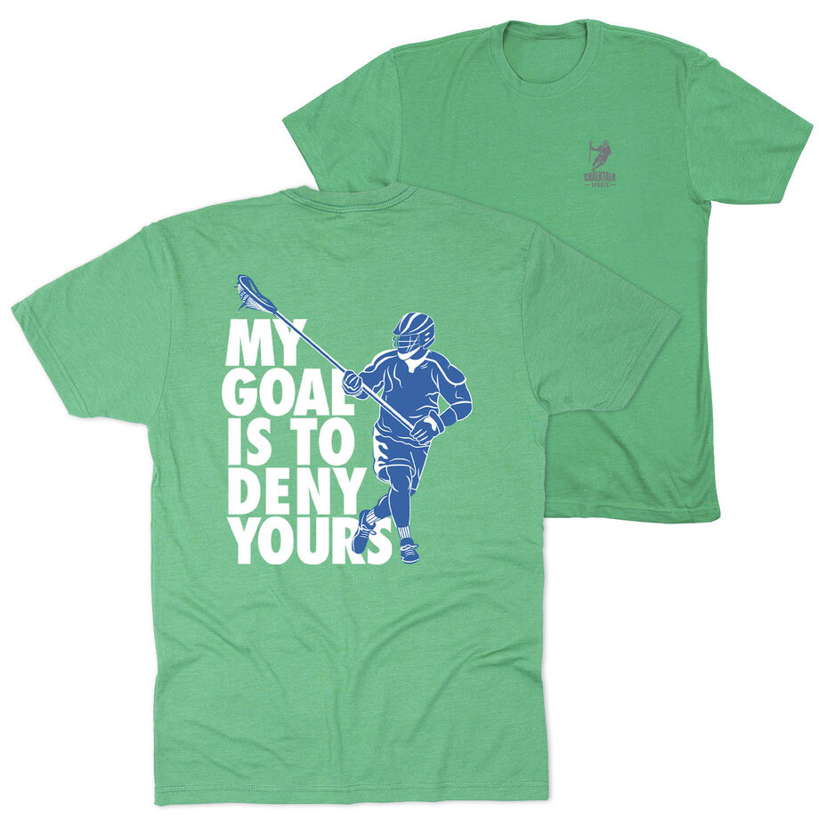 Guys Lacrosse Short Sleeve T-Shirt - My Goal Is To Deny Yours Defenseman (Back Design)