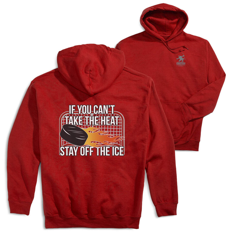 Hockey Hooded Sweatshirt - If You Can't Take the Heat (Back Design)