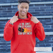 Hockey Hooded Sweatshirt - If You Can't Take the Heat