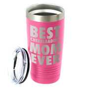 Cheerleading 20 oz. Double Insulated Tumbler - Best Mom Ever