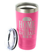 Baseball 20oz. Double Insulated Tumbler - Home Is Where Your Baseball Mom Is