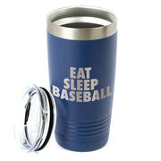 Baseball 20 oz. Double Insulated Tumbler - Eat Sleep Baseball