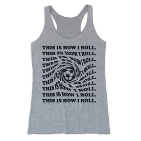 Soccer Women's Everyday Tank Top - This Is How I Roll