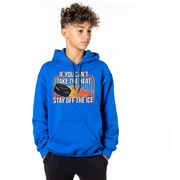 Hockey Hooded Sweatshirt - If You Can't Take the Heat