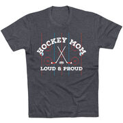 Hockey Short Sleeve T-Shirt - Loud and Proud Hockey Mom