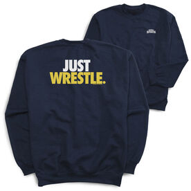 Wrestling Crewneck Sweatshirt - Just Wrestle (Back Design)