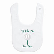 Golf Baby Bib - Ready To Par Tee