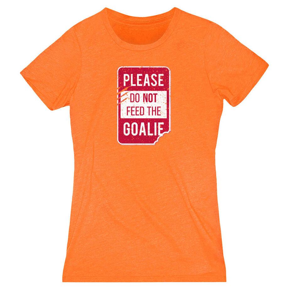 Women's Everyday Tee - Don’t Feed The Goalie