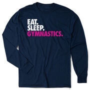 Gymnastics Tshirt Long Sleeve - Eat. Sleep. Gymnastics