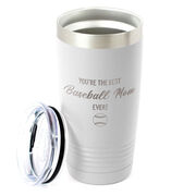 Baseball 20oz. Double Insulated Tumbler - You're The Best Mom Ever