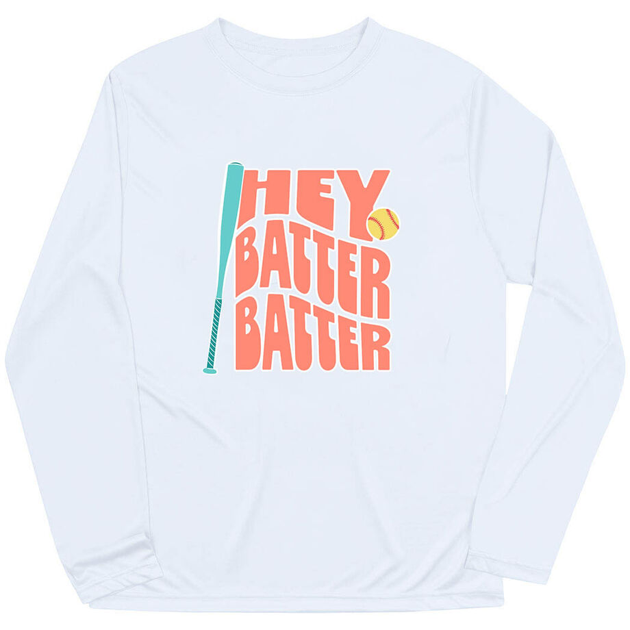 Softball Long Sleeve Performance Tee - Hey Batter Batter