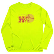 Softball Long Sleeve Performance Tee - Nothing Soft About It