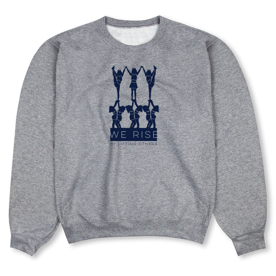 Cheerleading Crew Neck Sweatshirt - We Rise By Lifting Others