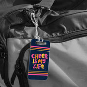 Cheerleading Bag/Luggage Tag - Cheer is My Life