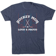 Hockey Short Sleeve T-Shirt - Loud and Proud Hockey Mom