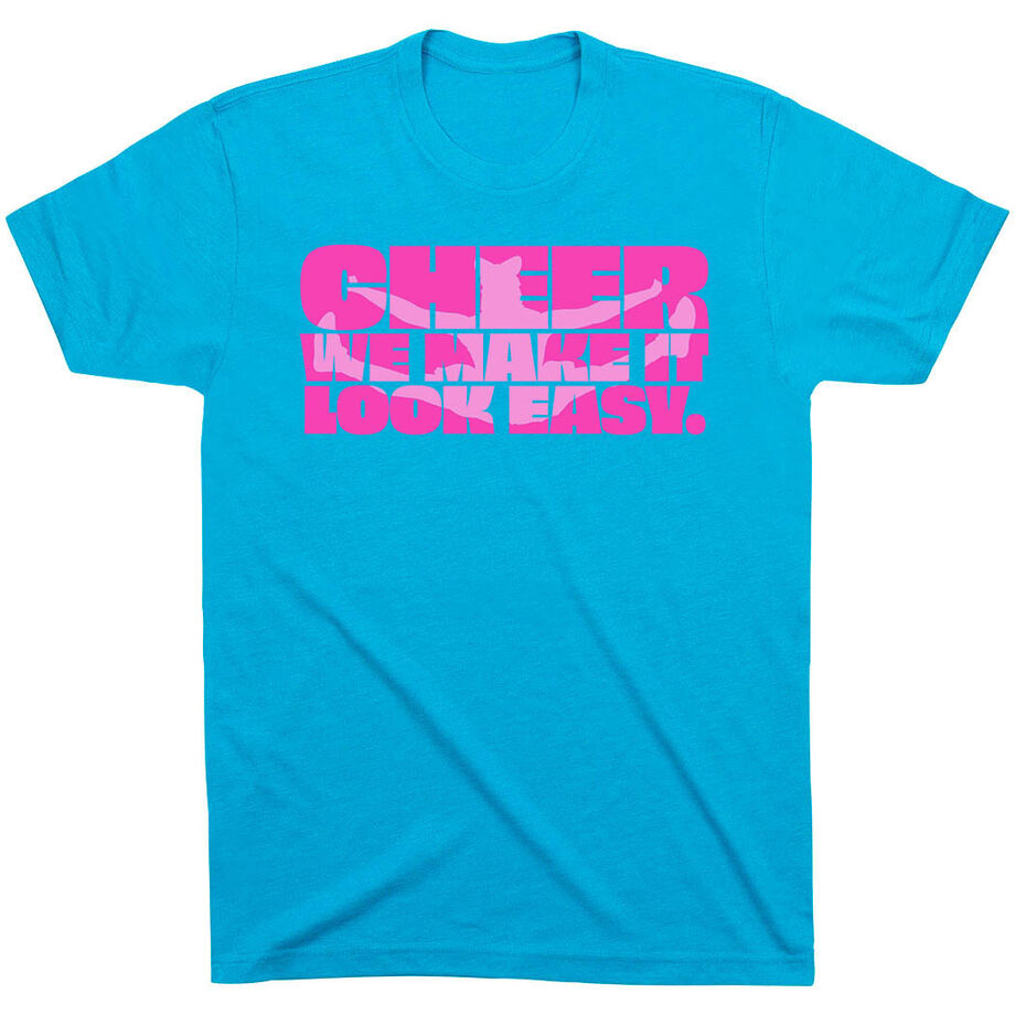 Cheerleading Short Sleeve T-Shirt - We Make It Look Easy