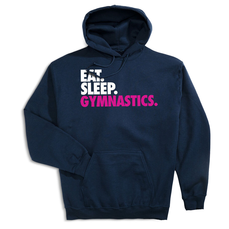 Gymnastics Hooded Sweatshirt - Eat. Sleep. Gymnastics.